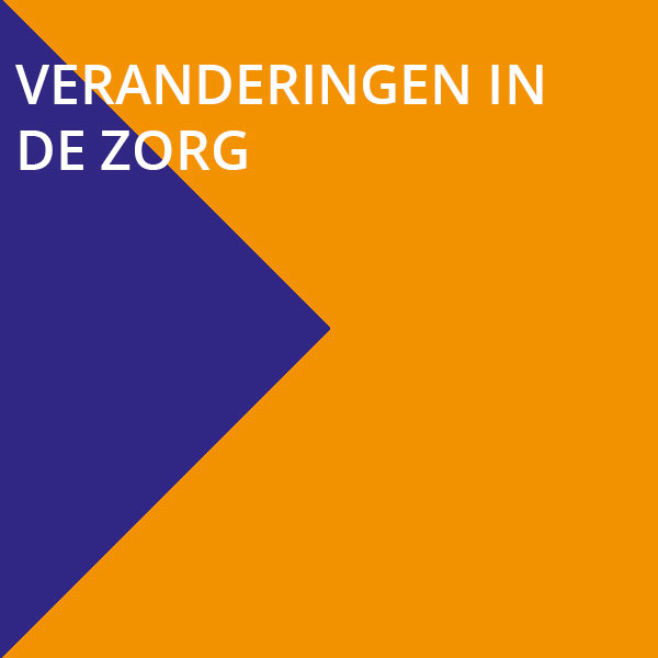 Veranderingen in de zorg